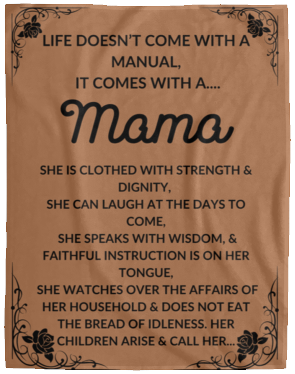 Plush Fleece Blanket - 60x80: LIFE DOESN’T COME WITH A MANUAL, IT COMES WITH A....
