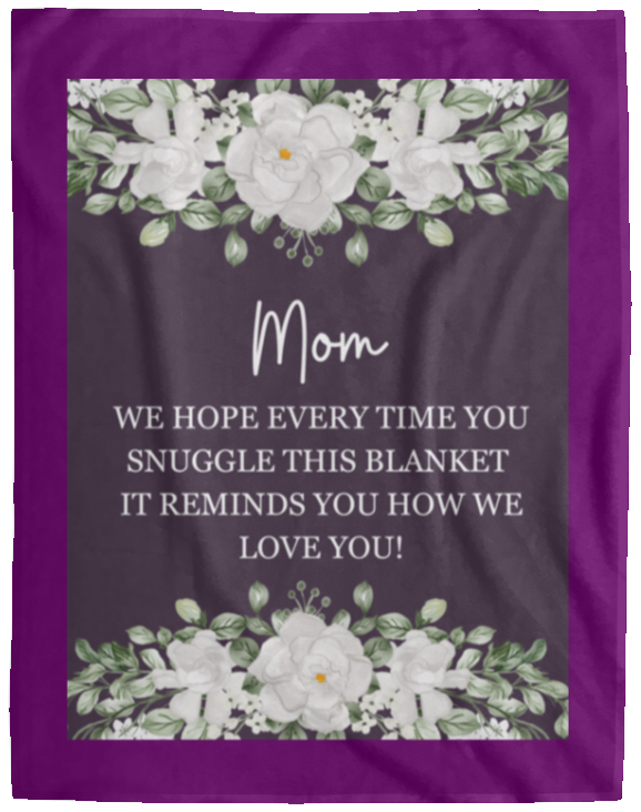 Plush Fleece Blanket - 60x80: MOM WE HOPE EVERY TIME,...