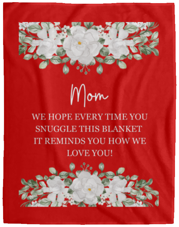 Plush Fleece Blanket - 60x80: MOM WE HOPE EVERY TIME,...