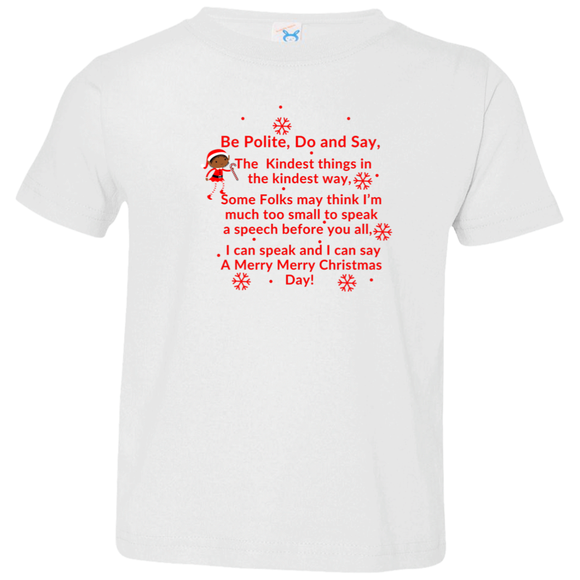 ELF SARAH’S CHRISTMAS SPEECH RED Font Be Polite, Do and Say, The Kindest things,...3321 Toddler Jersey T-Shirt