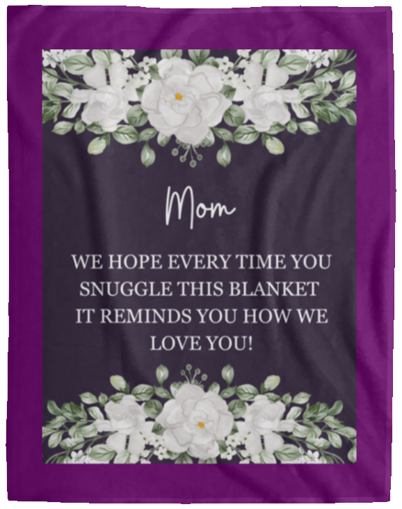 Plush Fleece Blanket - 60x80: MOM WE HOPE EVERY TIME,...