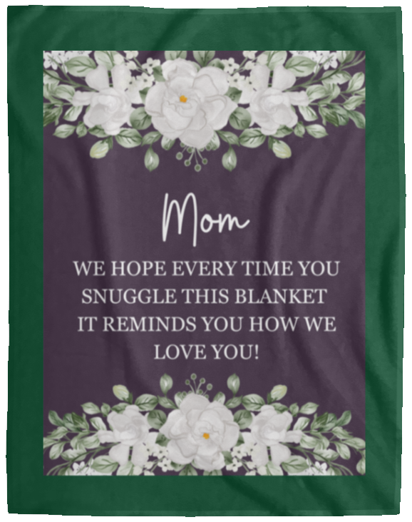 Plush Fleece Blanket - 60x80: MOM WE HOPE EVERY TIME,...