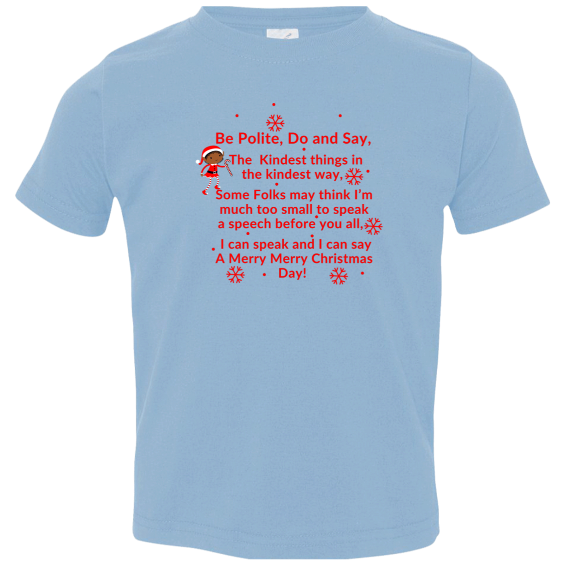 ELF SARAH’S CHRISTMAS SPEECH RED Font Be Polite, Do and Say, The Kindest things,...3321 Toddler Jersey T-Shirt