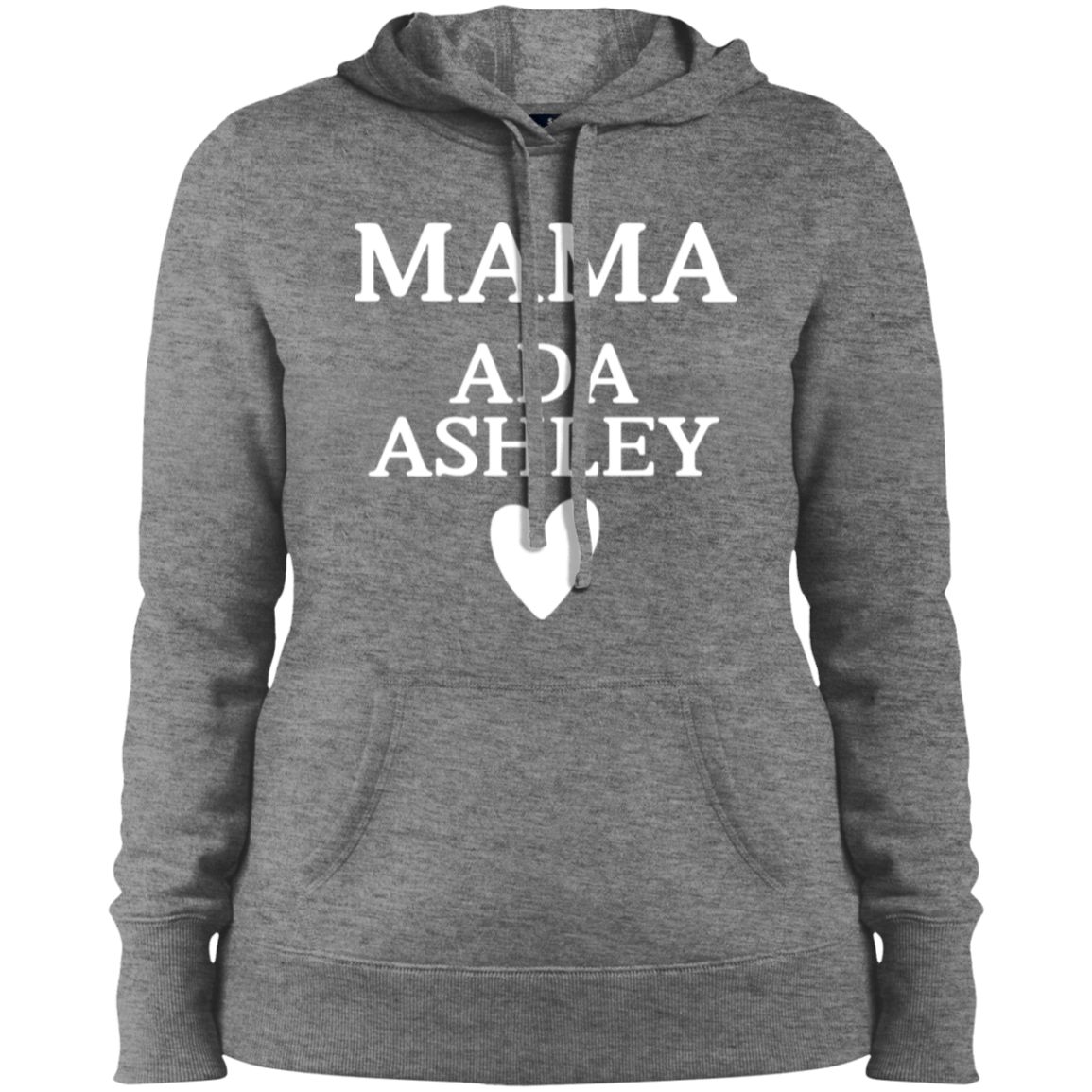 LST254 Ladies' Pullover Hooded Sweatshirt: MAMA ADA ASHLEY