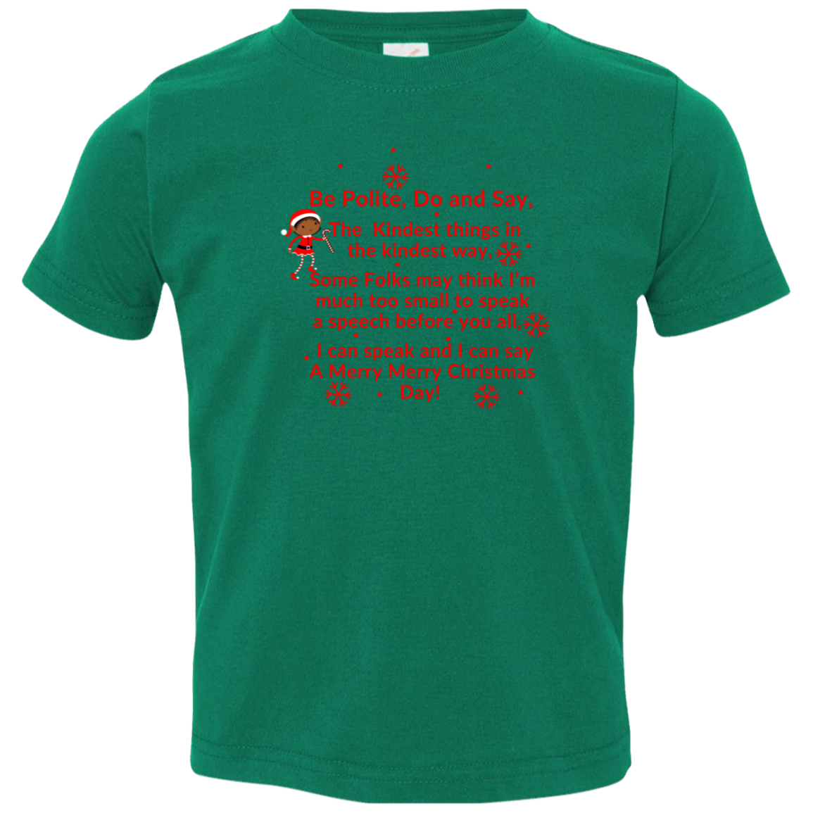 ELF SARAH’S CHRISTMAS SPEECH RED Font Be Polite, Do and Say, The Kindest things,...3321 Toddler Jersey T-Shirt