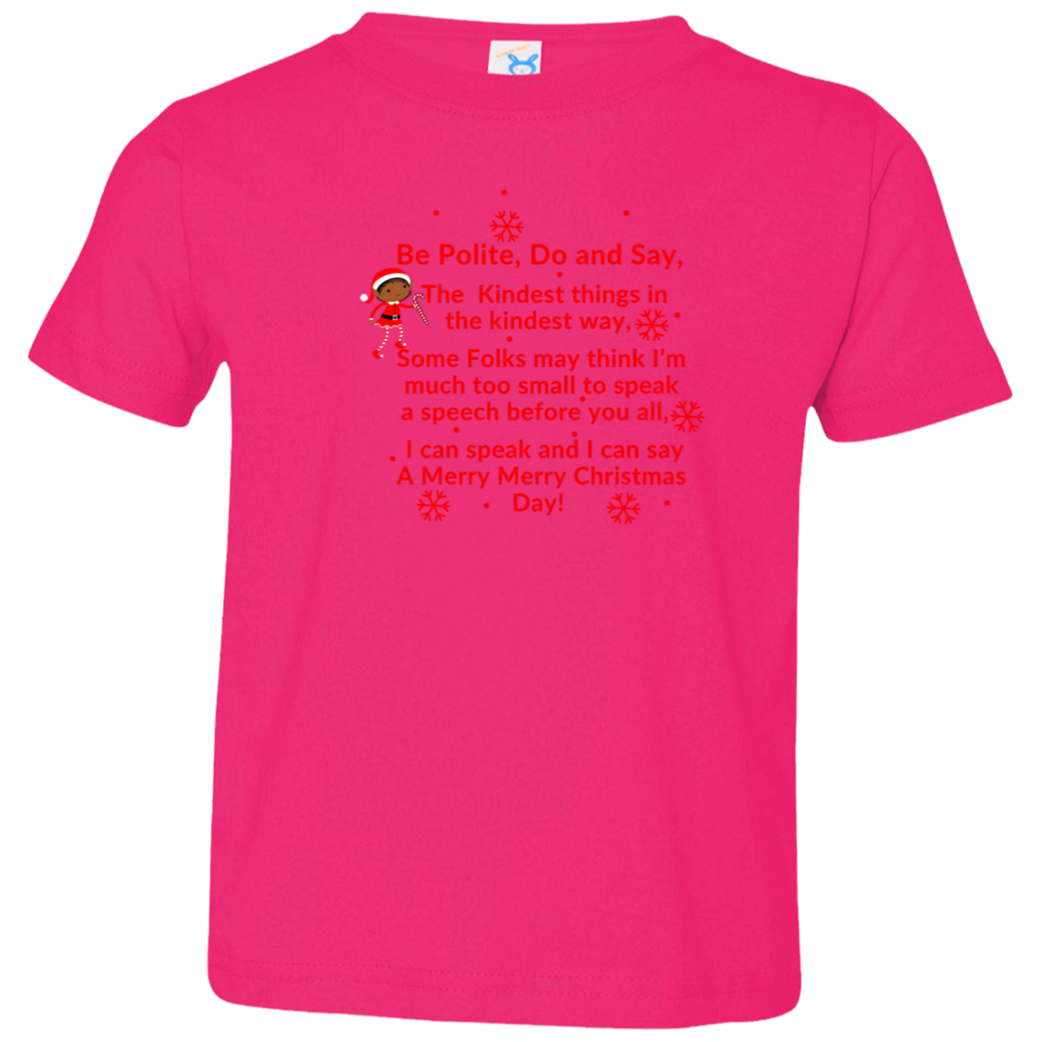 ELF SARAH’S CHRISTMAS SPEECH RED Font Be Polite, Do and Say, The Kindest things,...3321 Toddler Jersey T-Shirt