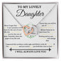 Interlocking Hearts Necklace: TO MY LOVELY DAUGHTER Never forget that I love you.,... I WILL ALWAYS LOVE YOU