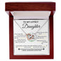 Interlocking Hearts Necklace: TO MY LOVELY DAUGHTER Never forget that I love you.,... I WILL ALWAYS LOVE YOU