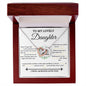 Interlocking Hearts Necklace: TO MY LOVELY DAUGHTER Never forget that I love you.,... I WILL ALWAYS LOVE YOU
