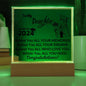 Acrylic Square Plaque: To My Daughter CLASS OF 2024 Behind You ALL YOUR MEMORIES,...