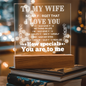 Acrylic Square Plaque: TO MY WIFE NEVER FORGET THAT I LOVE YOU IF I COULD,...YOU ARE TO ME