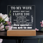 Acrylic Square Plaque: TO MY WIFE NEVER FORGET THAT I LOVE YOU IF I COULD,...YOU ARE TO ME