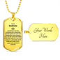 Dog Tag: TO MY SOULMATE WHENEVER YOU FEEL OVERWHELMED,...I LOVE YOU ALWAYS & FOREVER
