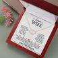 Everlasting Love Necklace: TO MY WIFE I LOVE EVERY MOMENT SPENT WITH YOU, YOUR LOVE HAS TOUCHED MY HEART.,...LOVE, YOUR HUSBAND