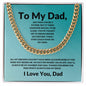 Cuban Link Chain: TO MY DAD, ANY MAN CAN BE A FATHER,...I LOVE YOU, DAD