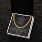 Cuban Link Chain: TO MY SOULMATE TO GOD I'D TO TURN BACK THE TESTS OF TIME,...I LOVE YOU