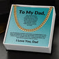 Cuban Link Chain: TO MY DAD, ANY MAN CAN BE A FATHER,...I LOVE YOU, DAD