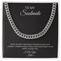 Cuban Link Chain TO MY SOULMATE WE'RE SECURELY BECOMING STRONGER,...I LOVE YOU