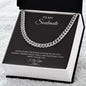 Cuban Link Chain TO MY SOULMATE WE'RE SECURELY BECOMING STRONGER,...I LOVE YOU