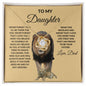 Love Knot Necklace: TO MY DAUGHTER NEVER FORGET THAT I'LL BE THERE FOR YOU. LOVE, DAD