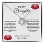 Love Knot Necklace: TO MY DAUGHTER I CLOSED MY EYES FOR BUT A MOMENT AND SUDDENLY,...LOVE, MOM