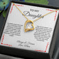 Forever Love Heart Necklace: TO MY DAUGHTER I CLOSED MY EYES FOR BUT A MOMENT AND SUDDENLY,...ALWAYS & FOREVER LOVE, MOM