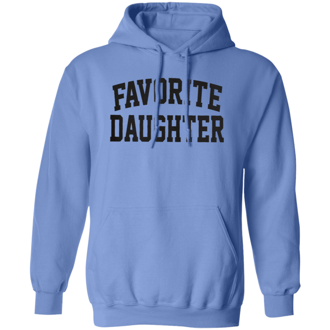 Pullover Hoodie: FAVORITE DAUGHTER SWEATSHIRT