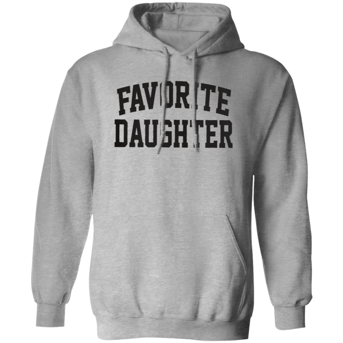 Pullover Hoodie: FAVORITE DAUGHTER SWEATSHIRT