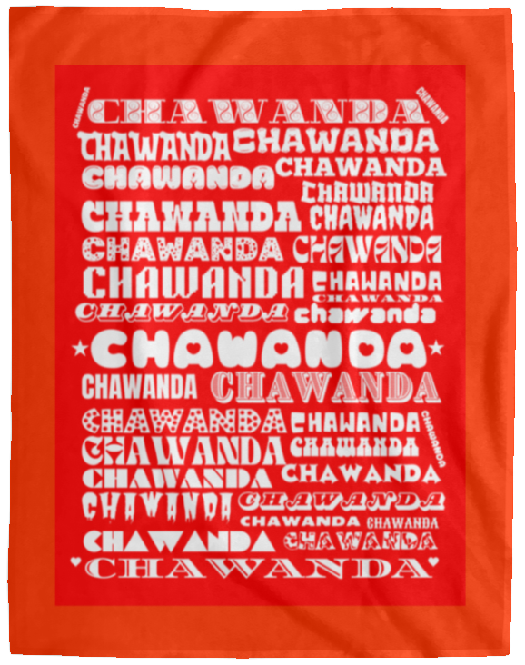 Plush Fleece Blanket - 60x80: CHAWANDA NAME BLANKET