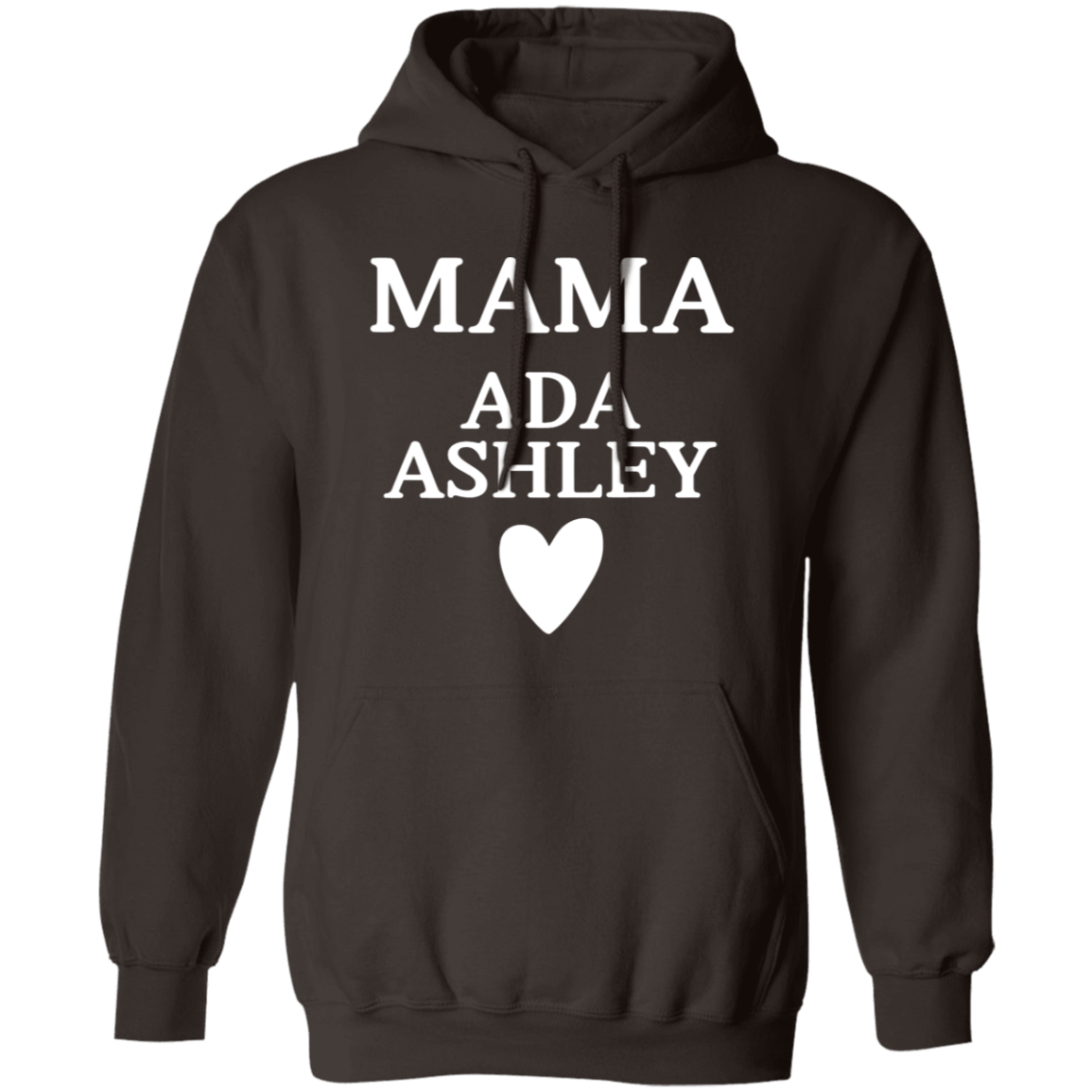 G185 Pullover Hoodie: MAMA ADA ASHLEY