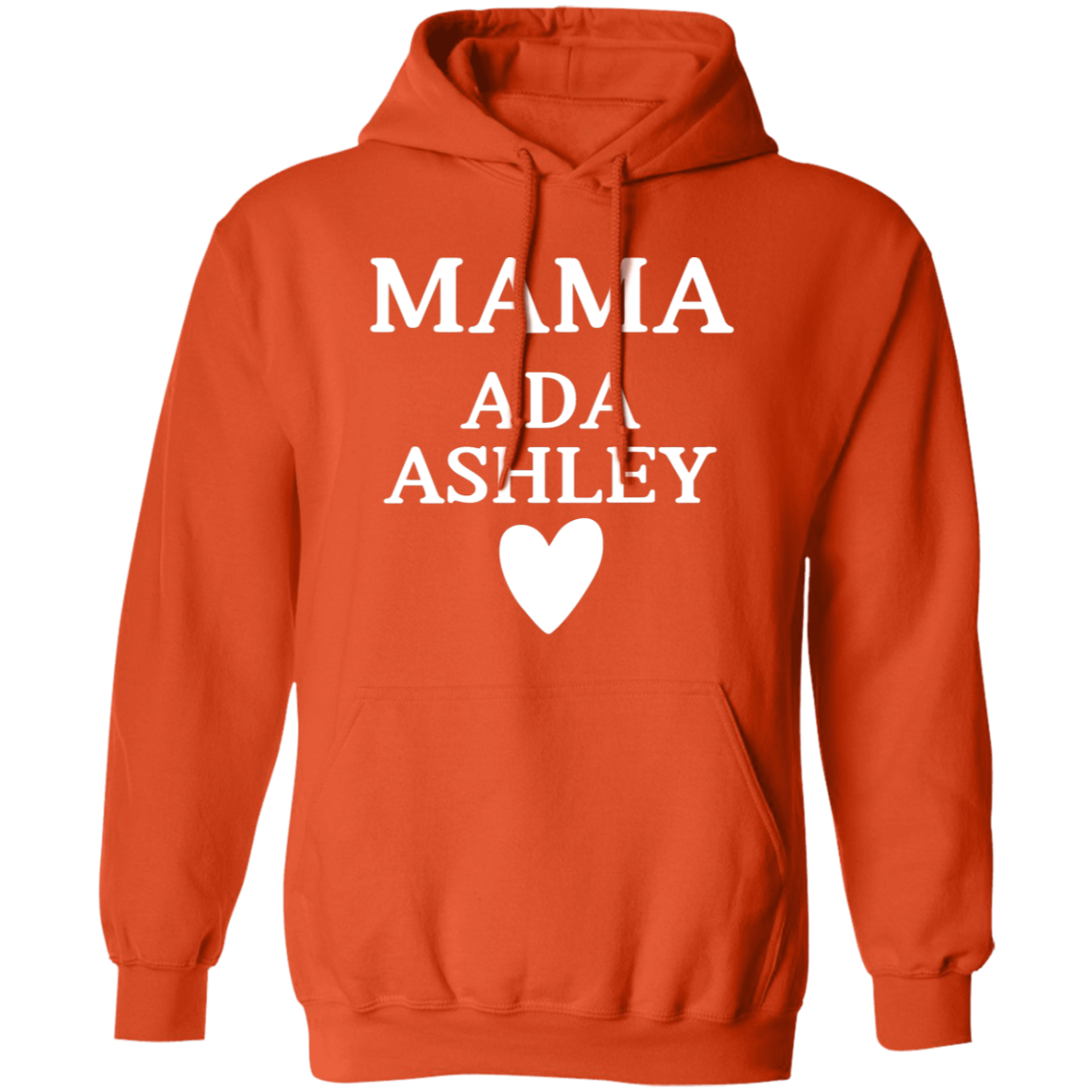 G185 Pullover Hoodie: MAMA ADA ASHLEY