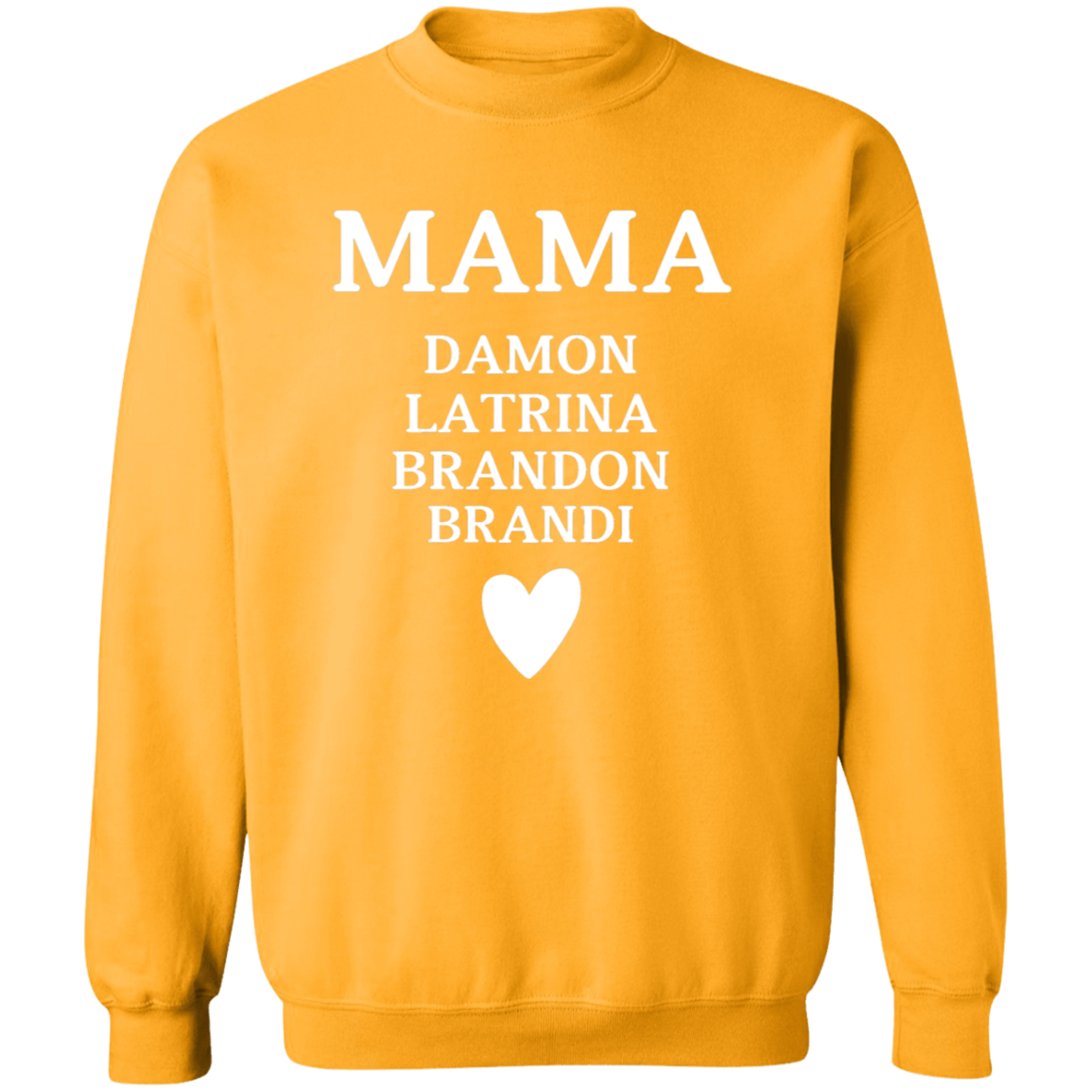 G180 Crewneck Pullover Sweatshirt: MAMA DAMON LATRINA BRANDON BRANDI