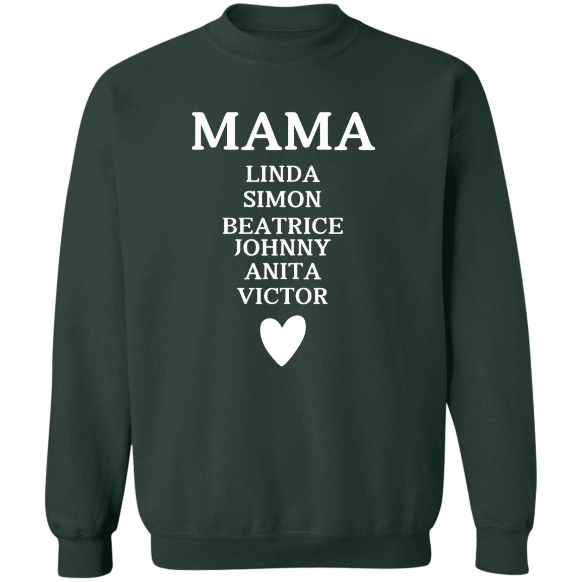 G180 Crewneck Pullover Sweatshirt: MAMA LINDA SIMON BEATRICE JOHNNY ANITA VICTOR