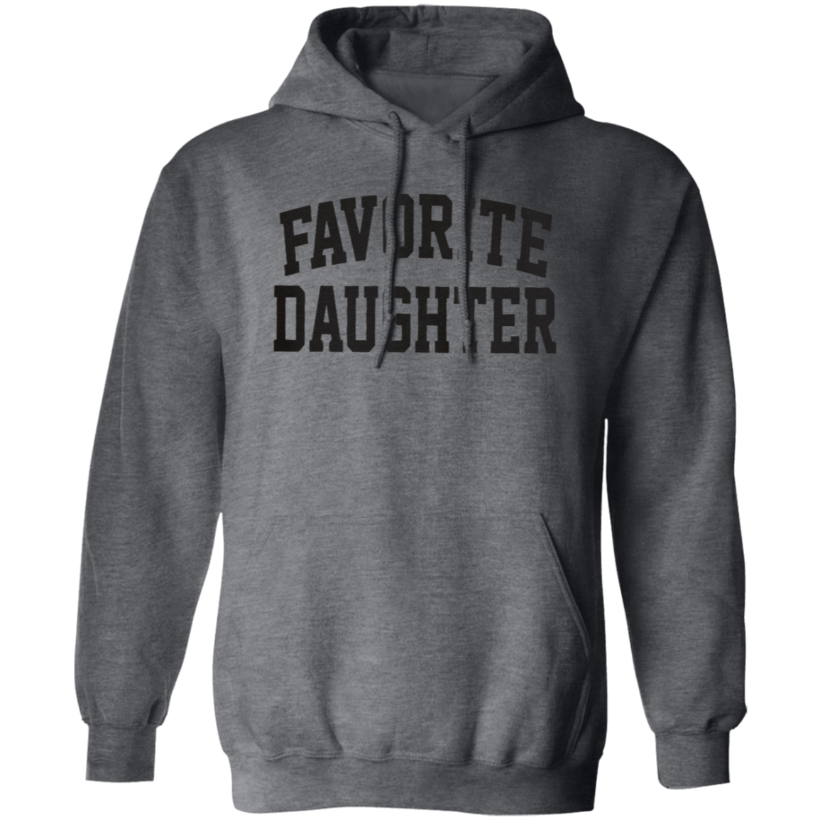 Pullover Hoodie: FAVORITE DAUGHTER SWEATSHIRT