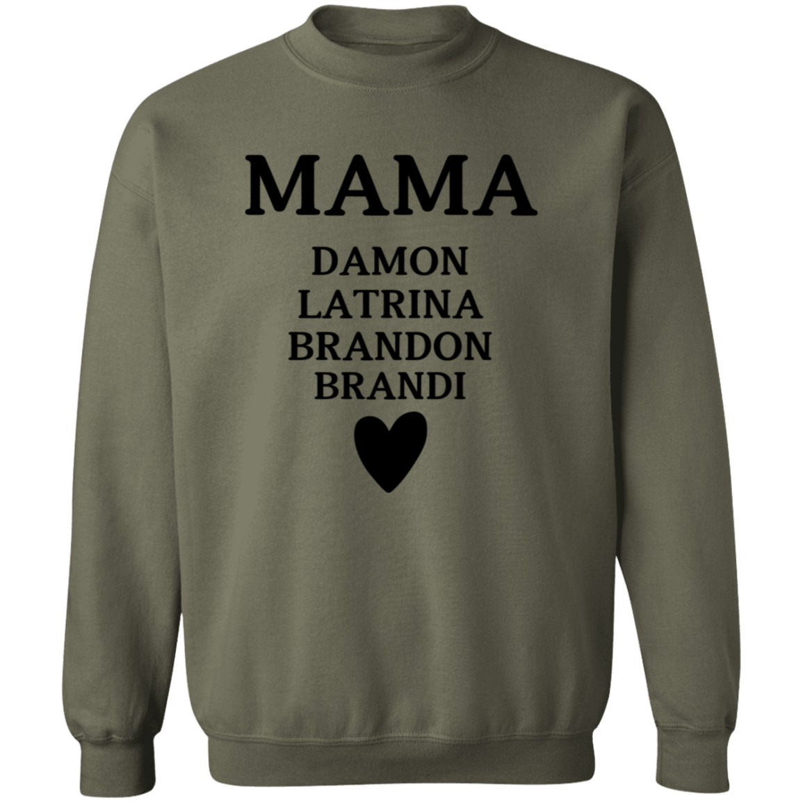 G180 Crewneck Pullover Sweatshirt: MAMA DAMON LATRINA BRANDON BRANDI