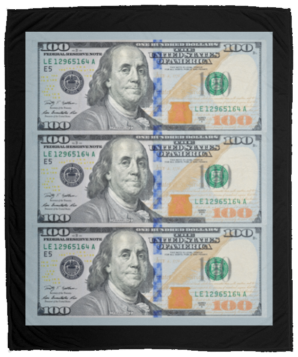 Plush Fleece Blanket - 50x60: $100 DOLLAR BILL BLANKET