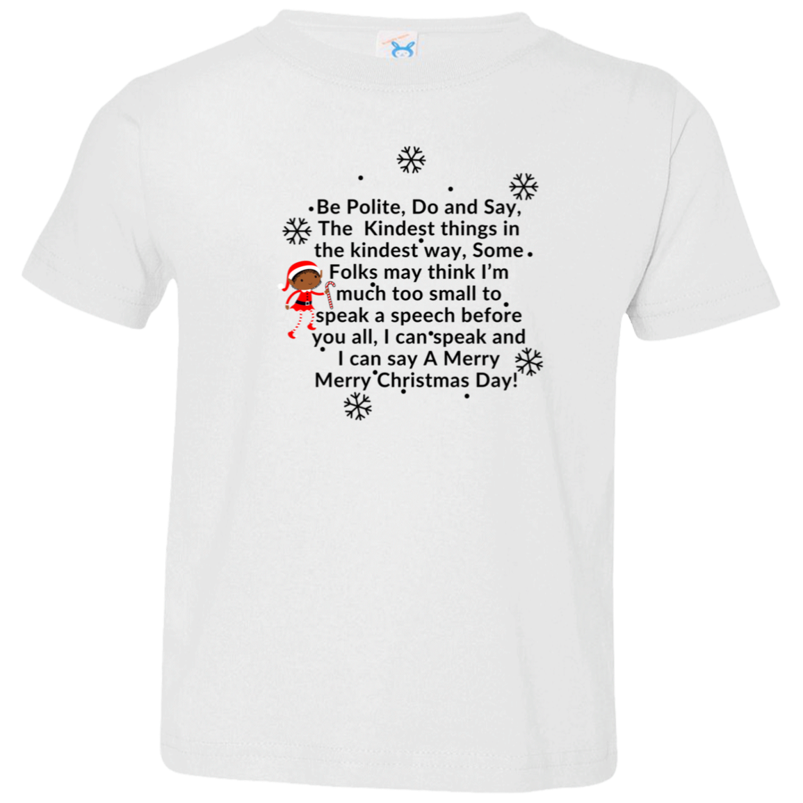 ELF SARAH CHRISTMAS SPEECH BLK Font Be Polite, Do and Say, The Kindest things,...Toddler Jersey T-Shirt