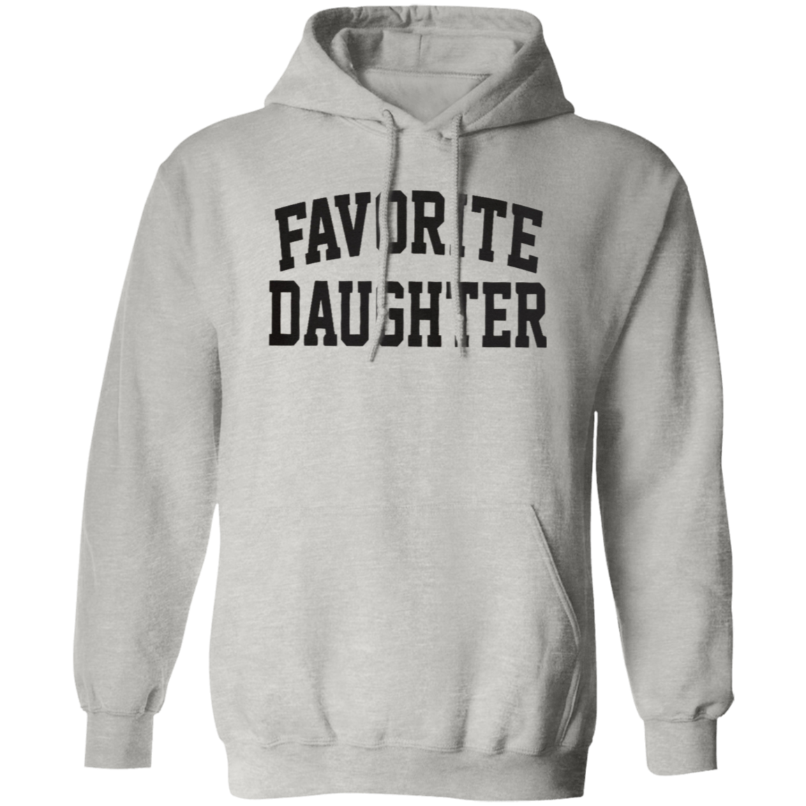 Pullover Hoodie: FAVORITE DAUGHTER SWEATSHIRT