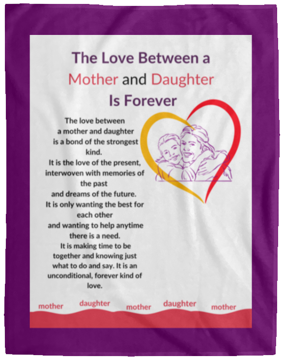 Plush Fleece Blanket - 60x80: The Love Between a Mother and Daughter Is Forever