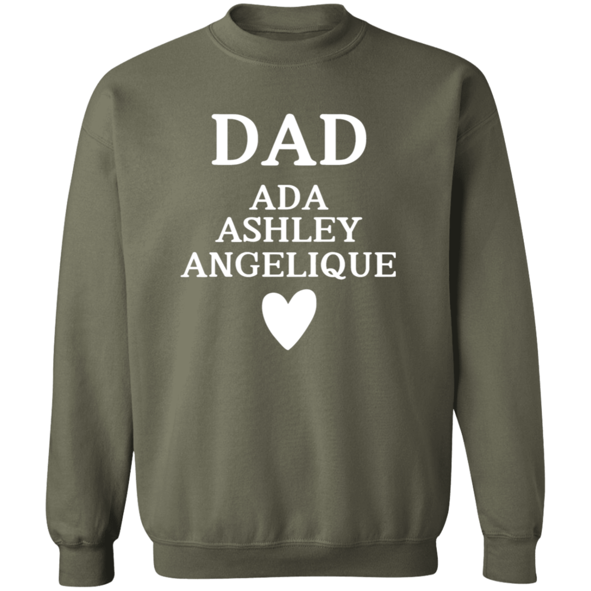 G180 Crewneck Pullover Sweatshirt: DAD ADA ASHLEY ANGELIQUE