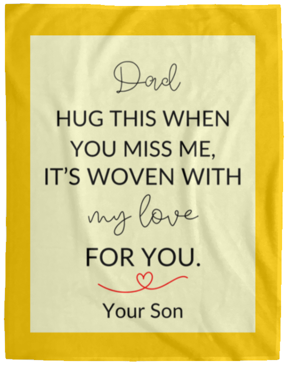 Plush Fleece Blanket - 60x80: DAD HUG THIS WHEN YOU MISS ME,...