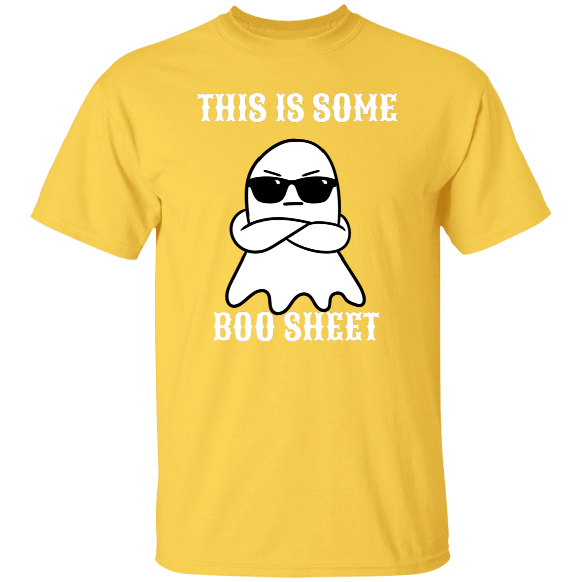 THIS IS SOME BOO SHEET G500 5.3 oz. T-Shirt