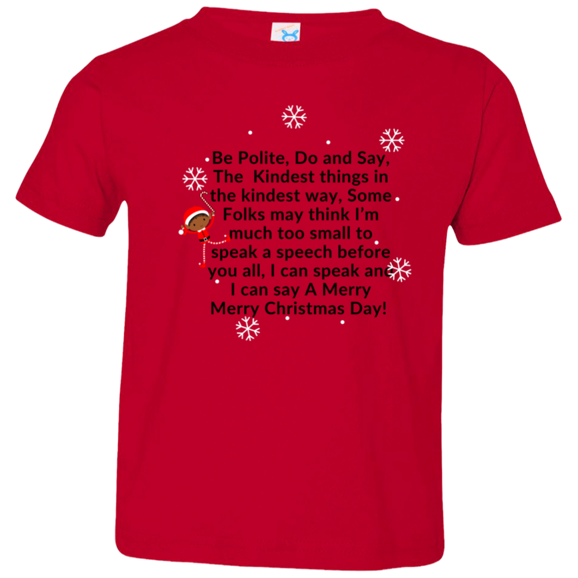 ELF JAMES’S CHRISTMAS T-SHIRT Be Polite, Do and Say, The Kindest Things,...Toddler Jersey T-Shirt