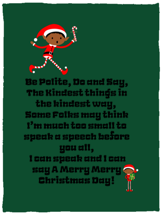 Plush Fleece Blanket - 30x40: ELF JAMES’S CHRISTMAS BLANKET BE POLITE, DO AND SAY, THE KINDEST THINGS,...