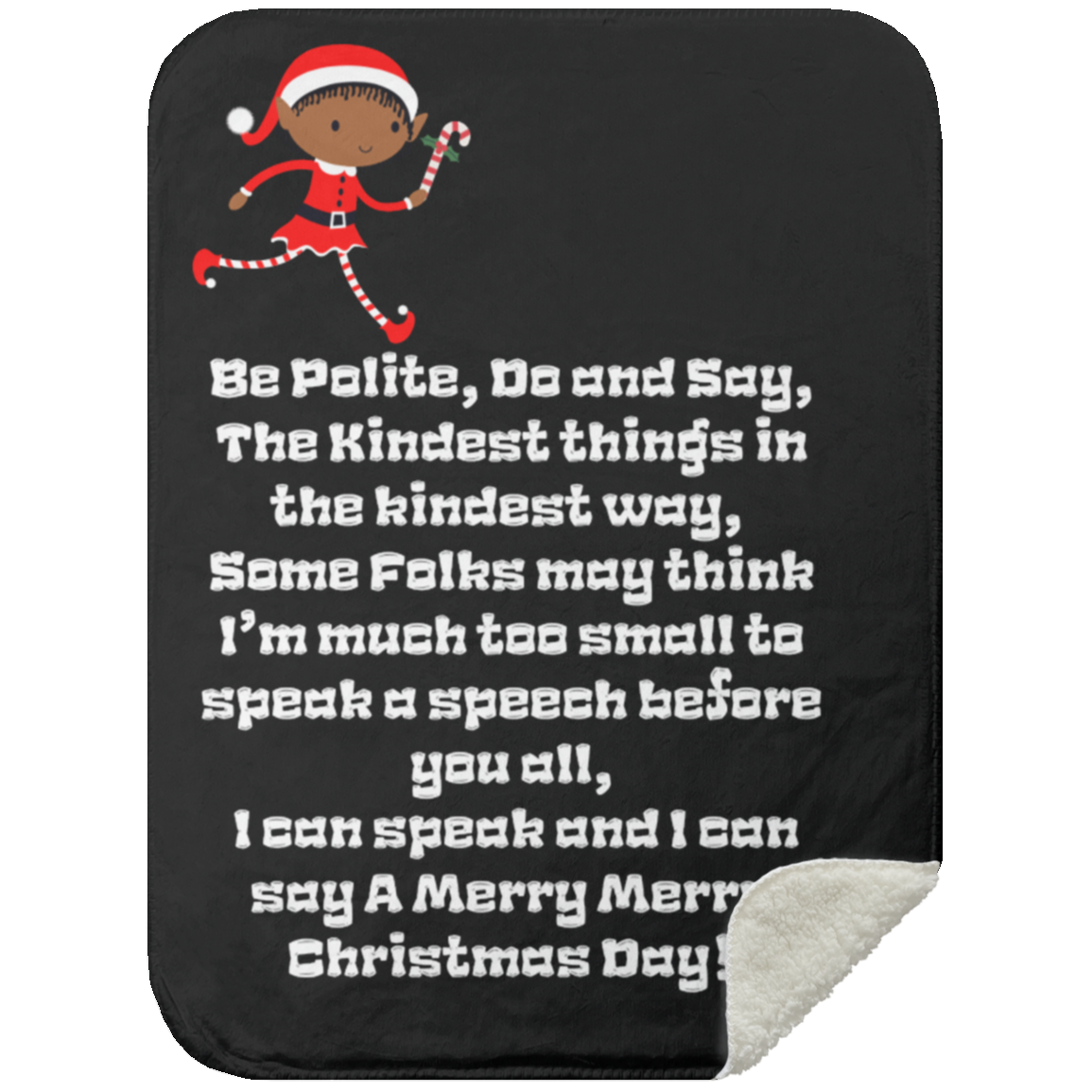 Premium Sherpa Blanket 30x40: ELF SARAH’S CHRISTMAS BLANKET BE POLITE, DO AND SAY, THE KINDEST THINGS,...