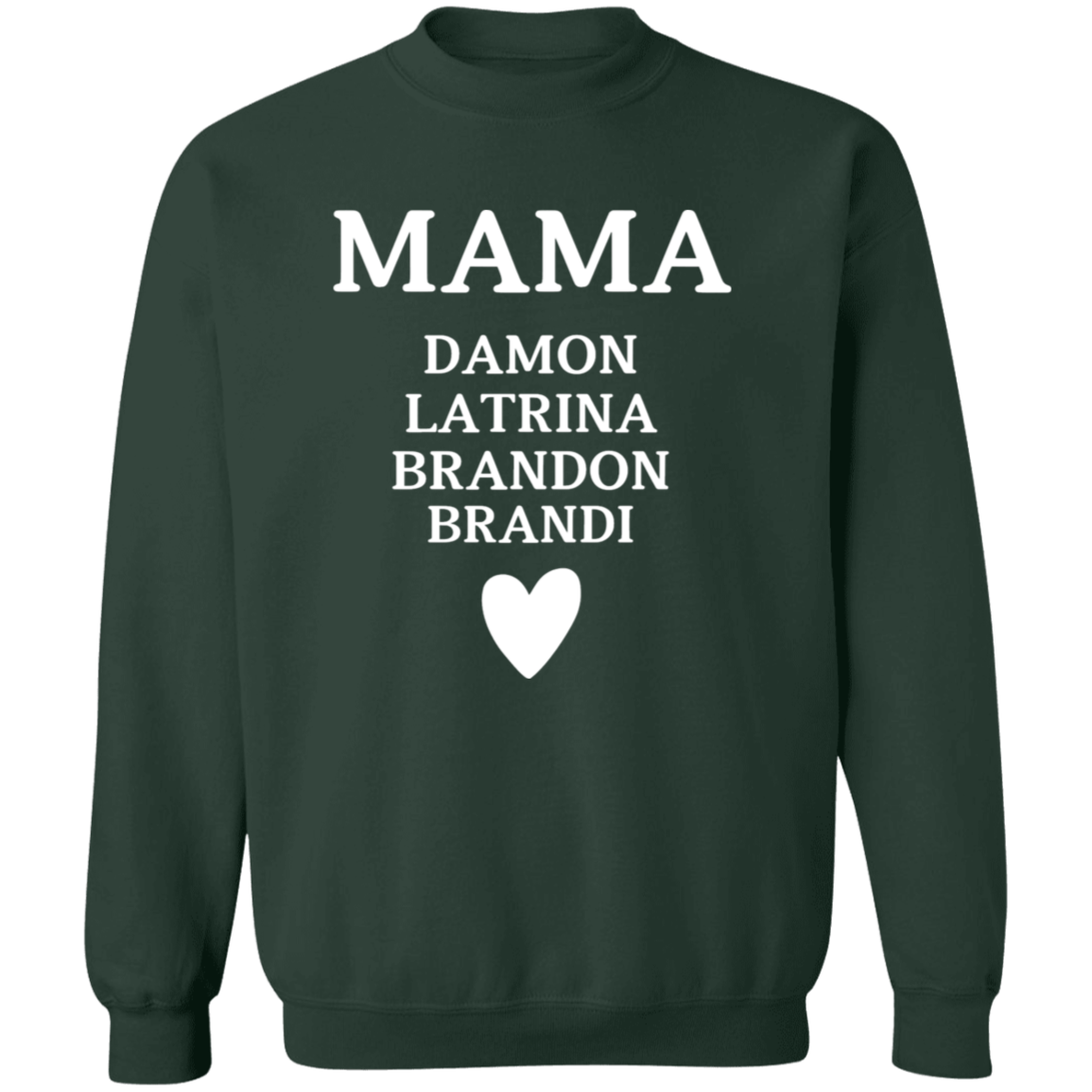 G180 Crewneck Pullover Sweatshirt: MAMA DAMON LATRINA BRANDON BRANDI