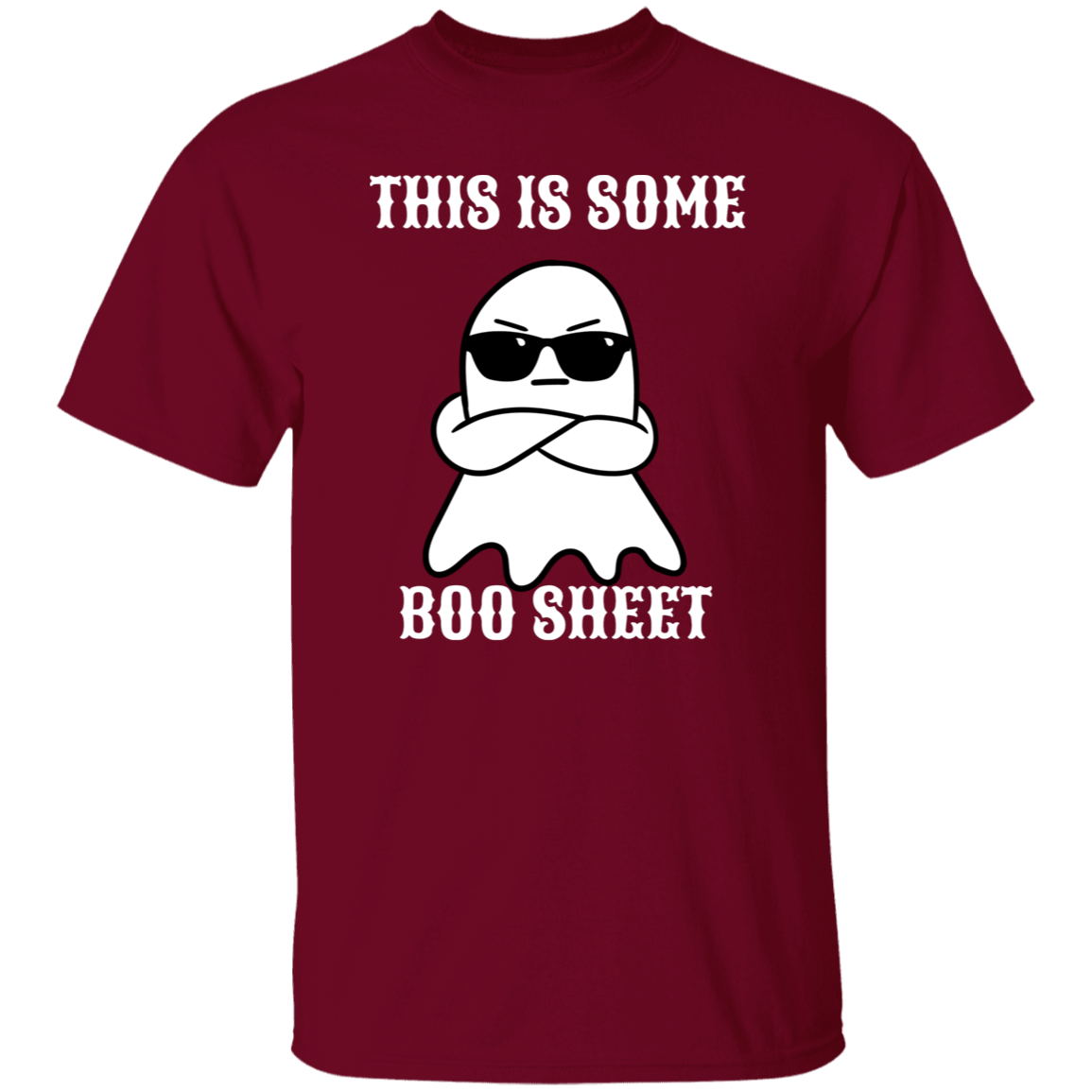 THIS IS SOME BOO SHEET G500 5.3 oz. T-Shirt