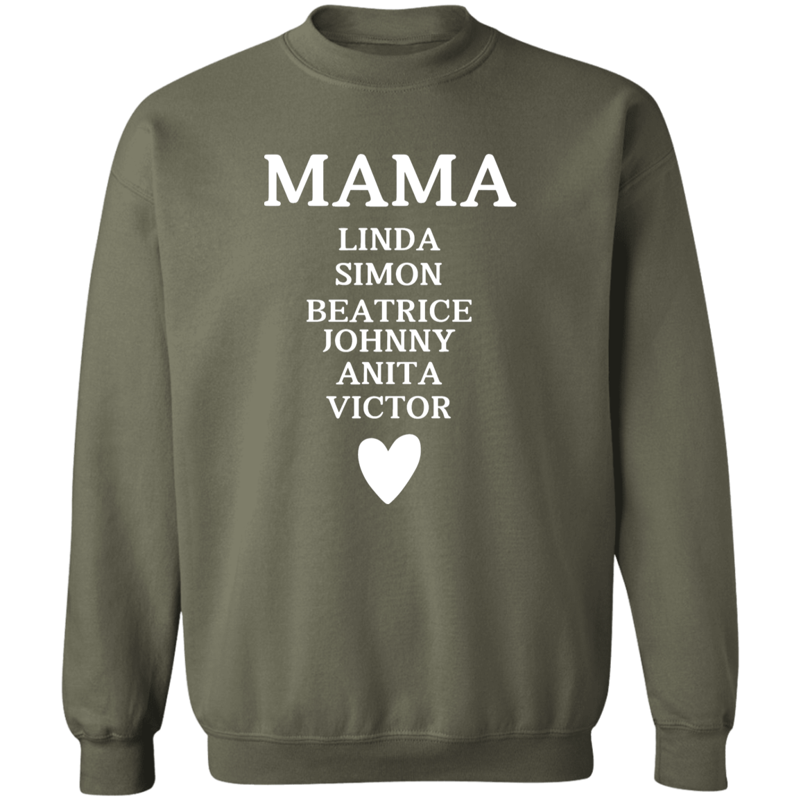 G180 Crewneck Pullover Sweatshirt: MAMA LINDA SIMON BEATRICE JOHNNY ANITA VICTOR