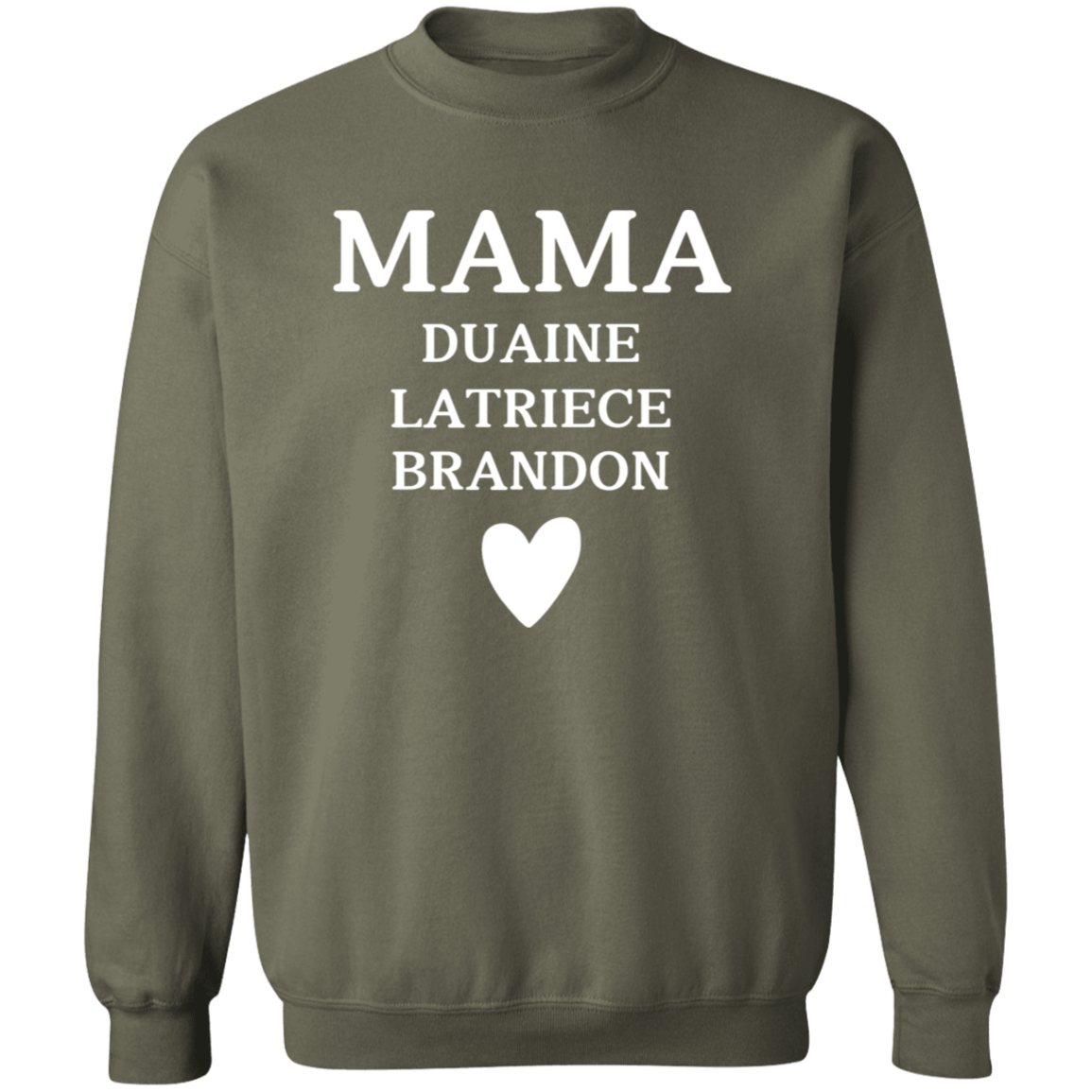 G180 Crewneck Pullover Sweatshirt: MAMA DUAINE LATRIECE BRANDON