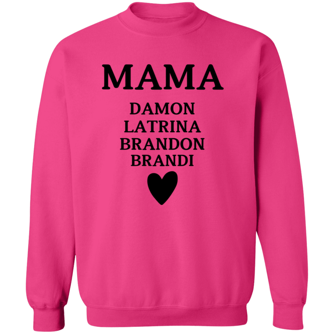 G180 Crewneck Pullover Sweatshirt: MAMA DAMON LATRINA BRANDON BRANDI